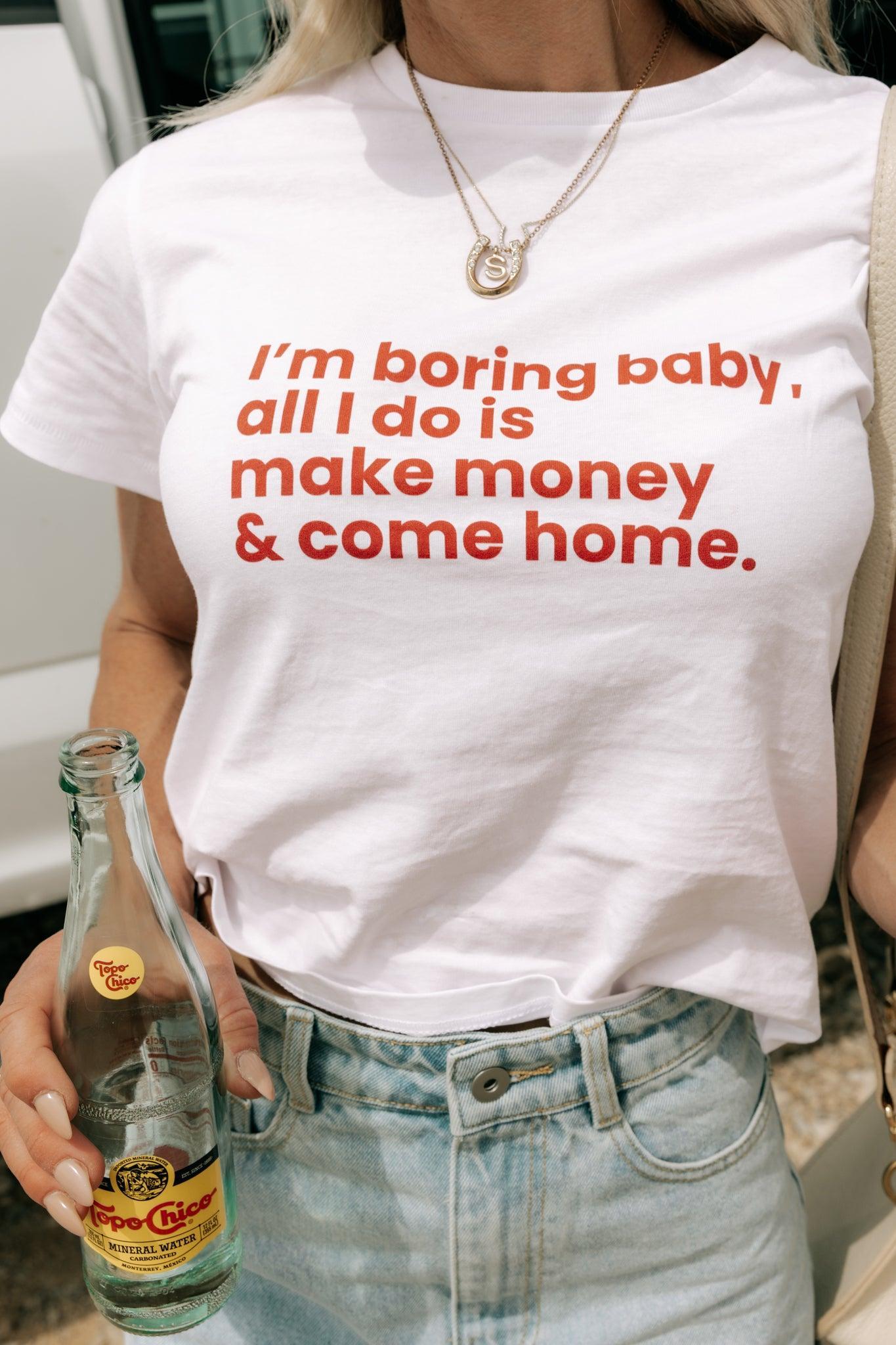 The Make Money Baby Tee