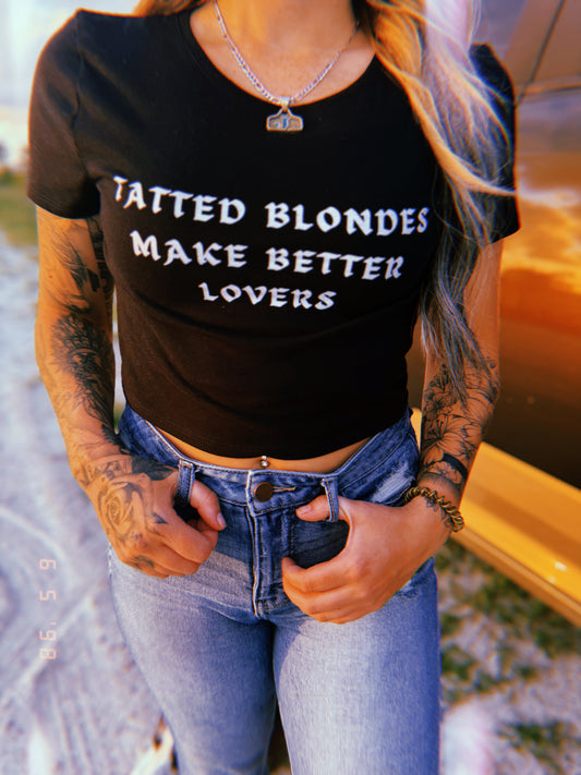 Tatted Blondes Make Better Lovers Graphic Tee